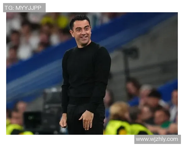 哈维宣布赛季结束后离开巴萨球队亟需注入新活力与动力